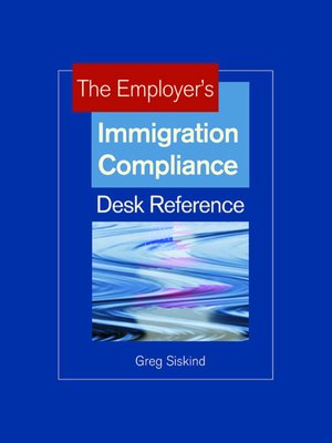 cover image of The Employer's Immigration Compliance Desk Reference